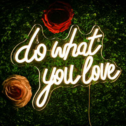 Do What You Love LED Neon Sign Living Room Decor - Shineneon