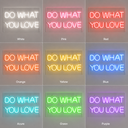 Do What You Love LED Neon Sign Wall Art - 05 Color Grid
