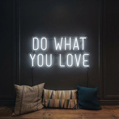 Do What You Love LED Neon Sign Wall Decor - 01 Original Product Image