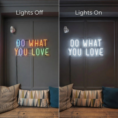 Do What You Love LED Neon Sign Wall Decor - Shineneon