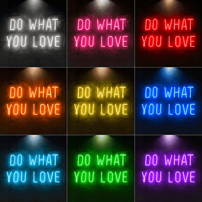 Do What You Love LED Neon Sign Wall Neon Sign - Shineneon