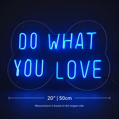 Do What You Love LED Neon Sign Wall Neon Sign - Shineneon