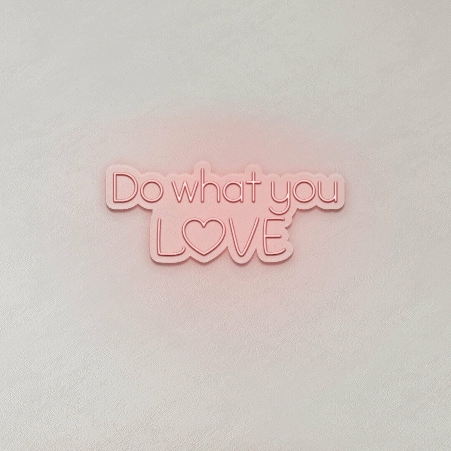 Do What You Love Led Sign | Shineneon