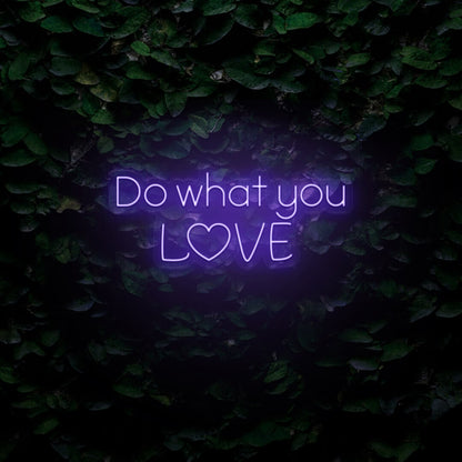 Do What You Love Led Sign | Shineneon