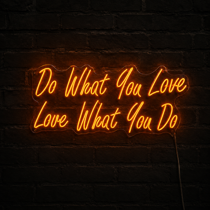 Do What You Love Love What You Do LED Neon Sign - 02 High-Converting Product Image
