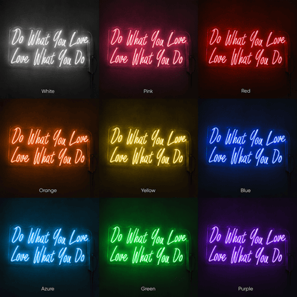 Do What You Love Love What You Do LED Neon Sign - Shineneon