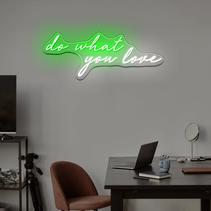 Do What You Love Neon Sign Custom Light Up Sign - Shineneon