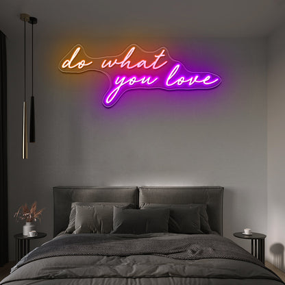 Do What You Love Neon Sign Custom Light Up Sign - Shineneon