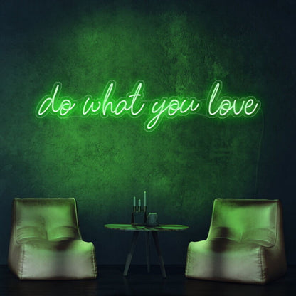 Do What You Love Neon Sign Inspires Passion In Any Room | Shineneon