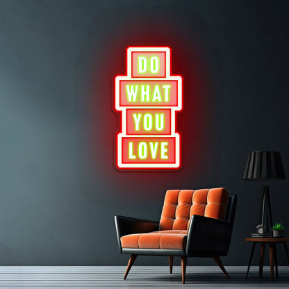 Do What You Love Neon Signs - Shineneon