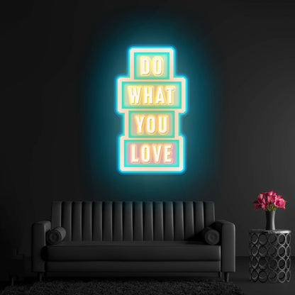 Do What You Love Neon Signs - Shineneon