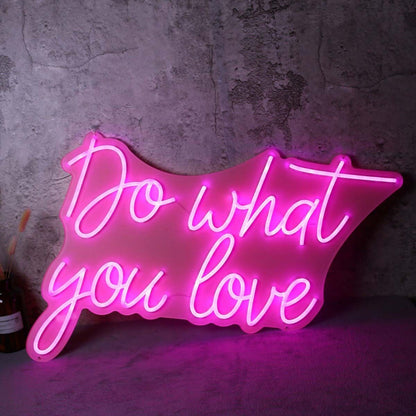 Do Whay You Love Led Neon Sign - Shineneon