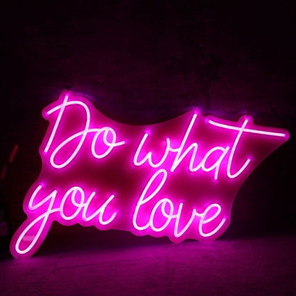 Do Whay You Love Led Neon Sign - Shineneon
