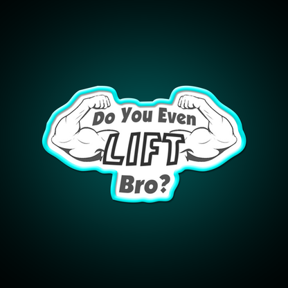 Do You Even Lift Gym Fitness Led Neon Sign Rgb Color