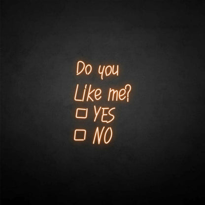 Do You Like Me Neon Sign | Shineneon