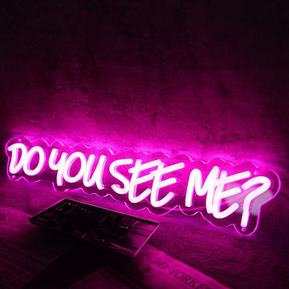 Do You See Me Pink Led Neon Sign - Shineneon