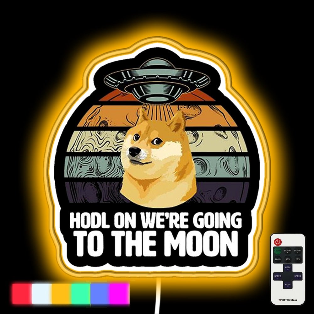Dogecoin Shirt Funny Hodl On Were Going To The Moon Led Neon Sign - Shineneon