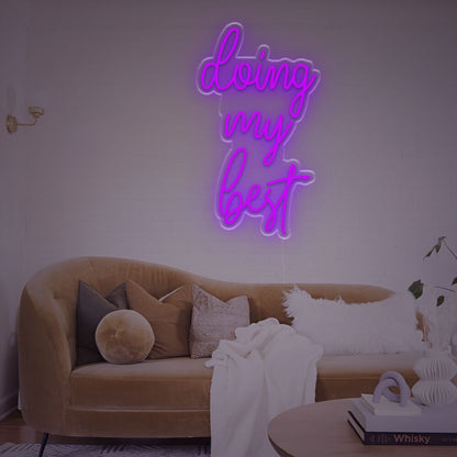 Doing My Best Led Neon Sign | Shineneon