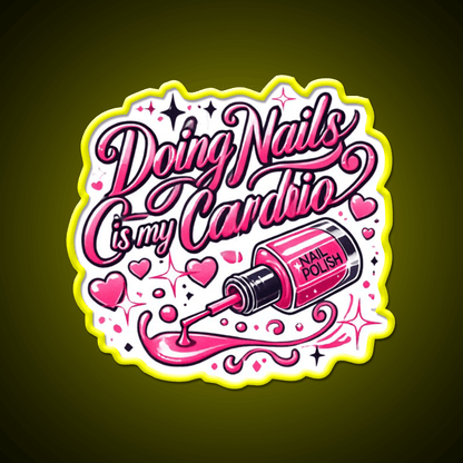 Doing Nails Is My Cardio Nail Salon Led Neon Sign Rgb Color - Shineneon