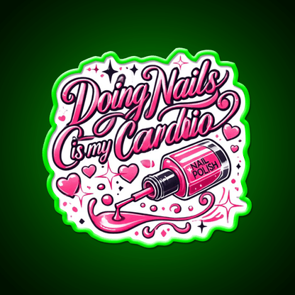 Doing Nails Is My Cardio Nail Salon Led Neon Sign Rgb Color - Shineneon