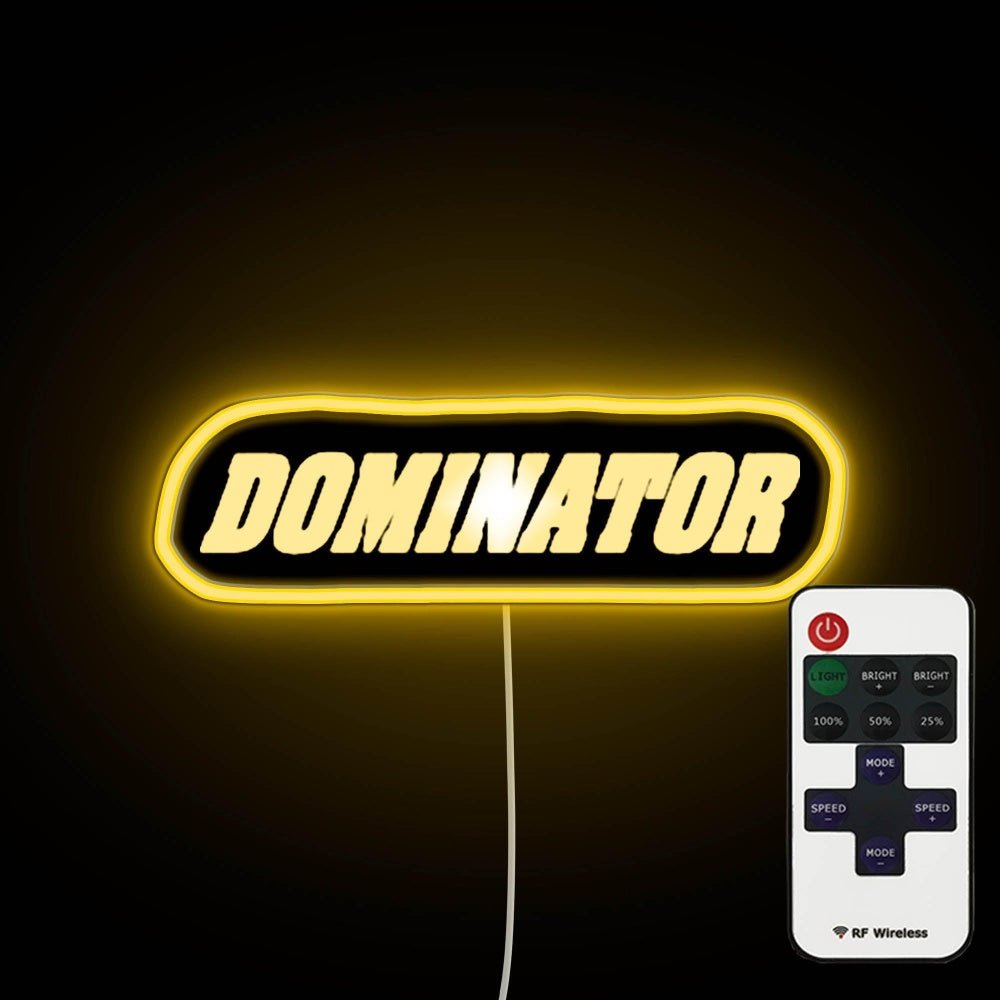 Dominator Neon Sign - Shineneon