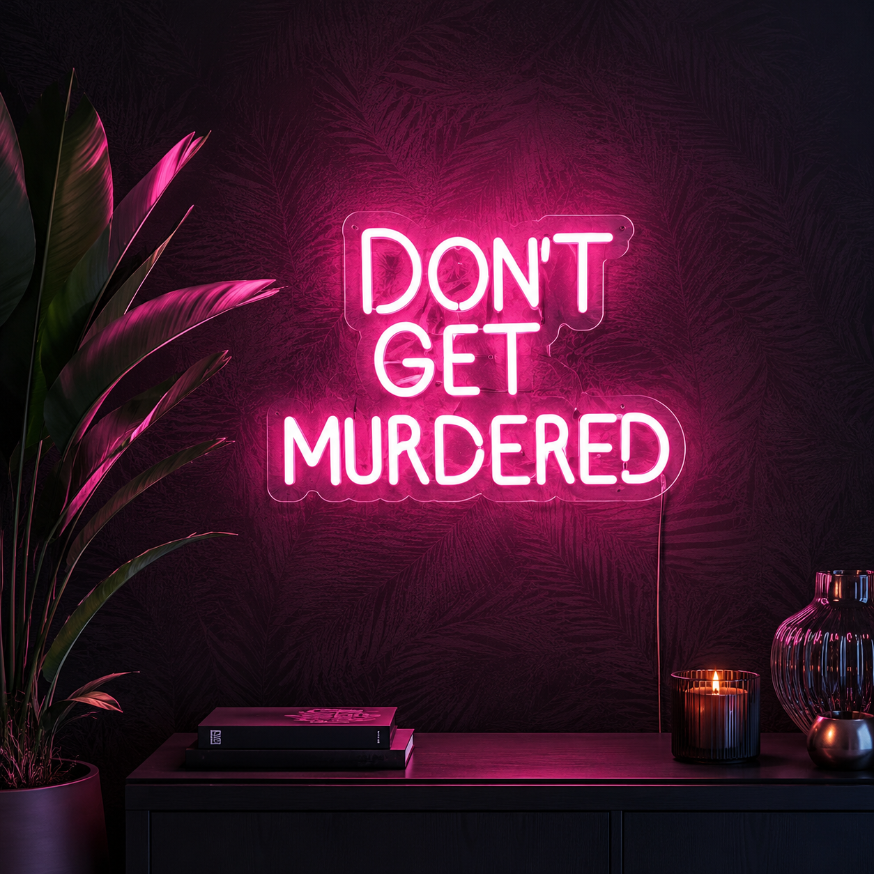 Don T Get Murdered Room Decor LED Neon Sign - 02 High-Converting Product Image