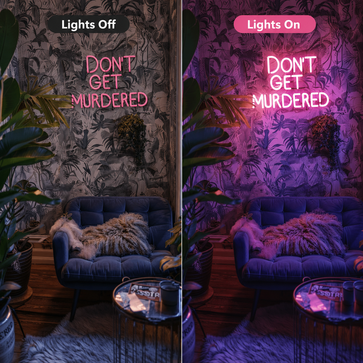 Don T Get Murdered Room Decor LED Neon Sign - 06 Day Night Comparison