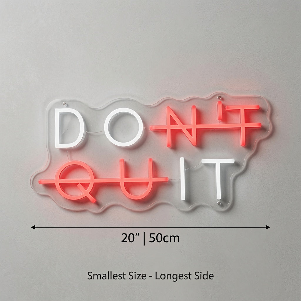 Don T Quit LED Neon Sign Home Wall Art - 04 Size Image