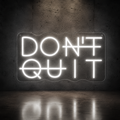 Don T Quit Out Wall Decor LED Neon Sign - 02 High-Converting Product Image
