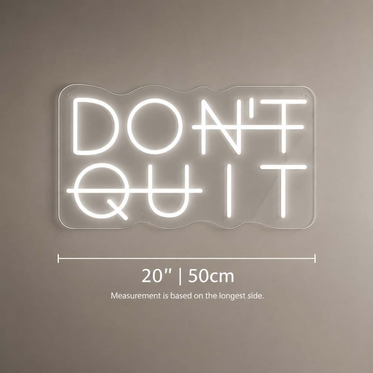 Don T Quit Out Wall Decor LED Neon Sign - 04 Size Image