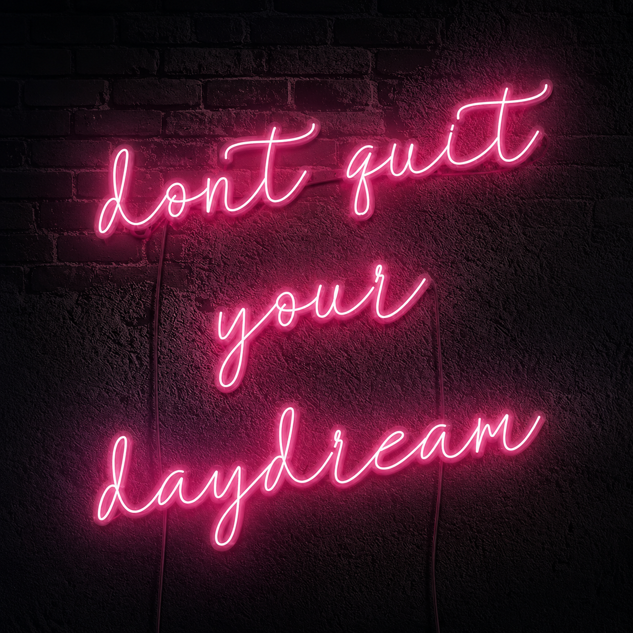Don T Quit Your Daydream Wall Decor LED Neon Sign - 01 Original Product Image