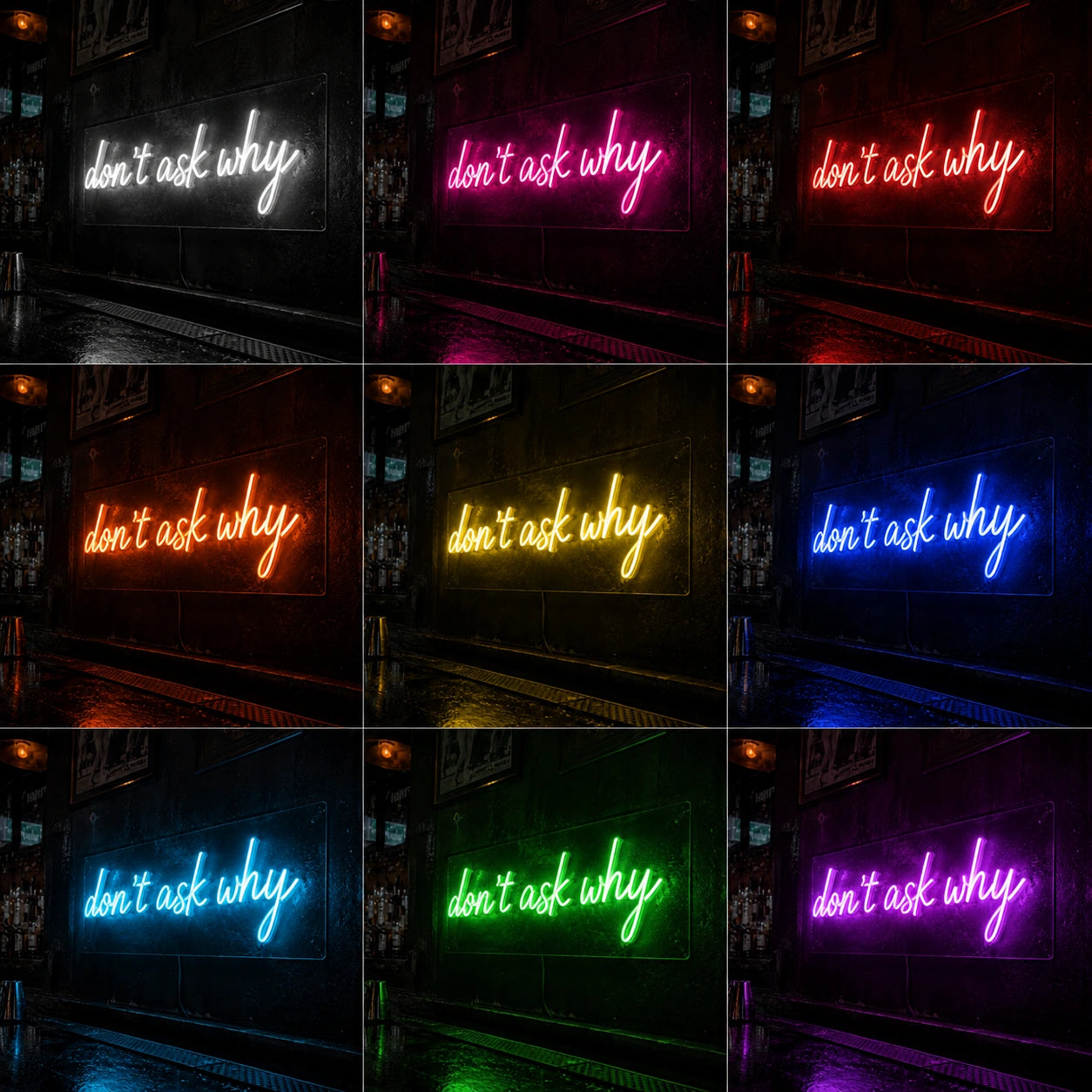 Dont Ask Why Neon Sign LED Neon Sign color grid