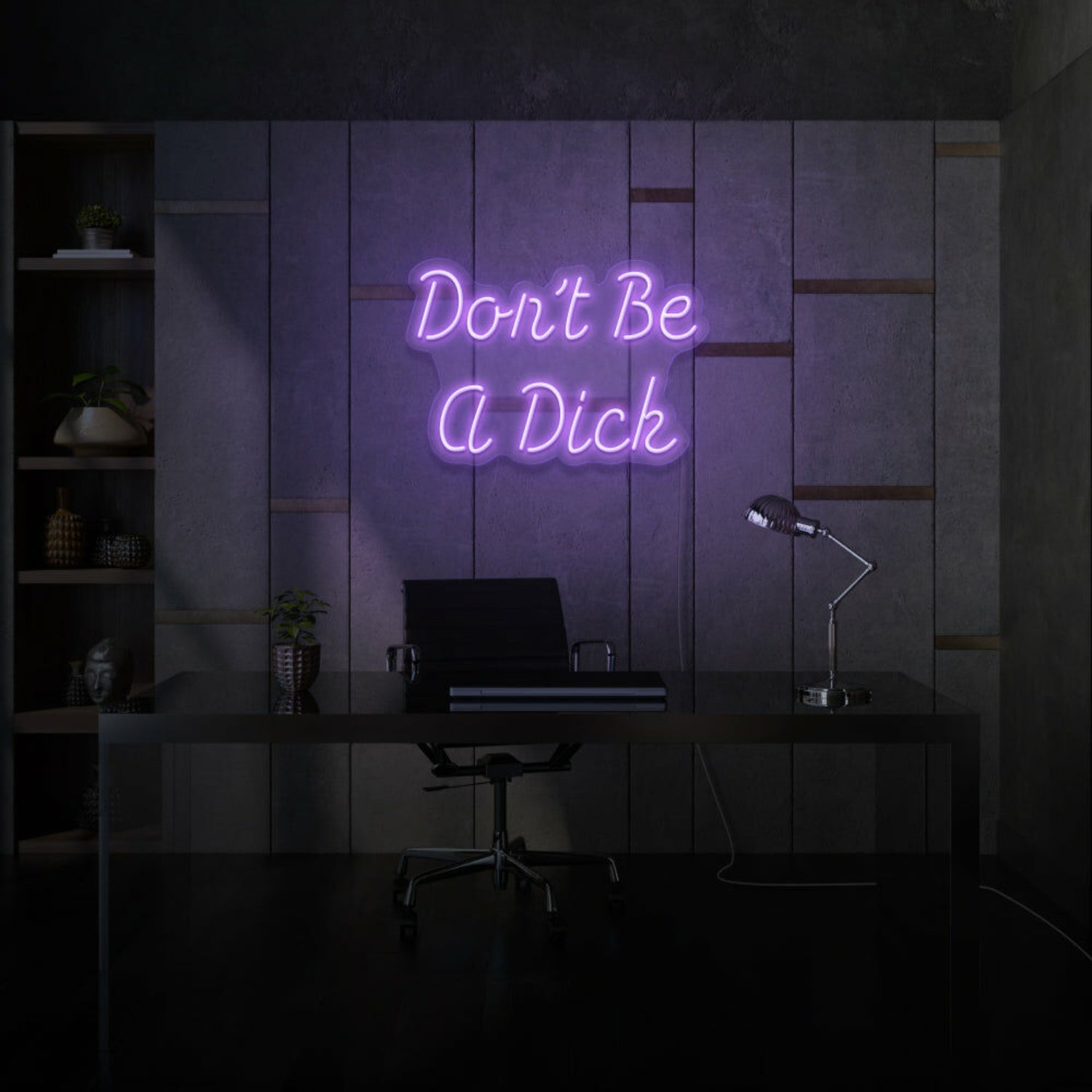 Dont Be A Dick Neon Humor And Straight Talk - Shineneon