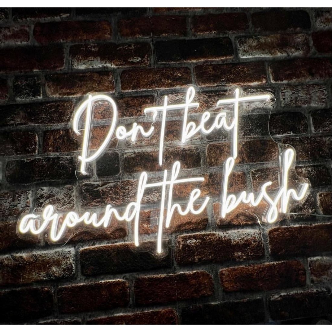 Dont Beat Around The Bush Neon Signs Neon Lights Led Neon Signs - Shineneon