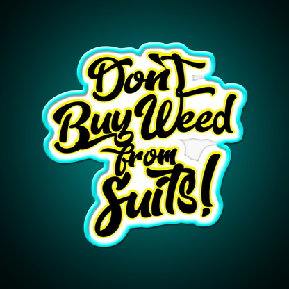 Dont Buy Weed From Suits Hemp Inspired Green Leaf Led Neon Sign Rgb Color