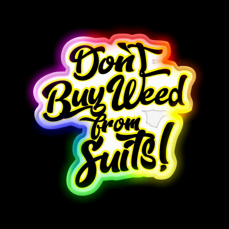 Dont Buy Weed From Suits Hemp Inspired Green Leaf Led Neon Sign Rgb Color
