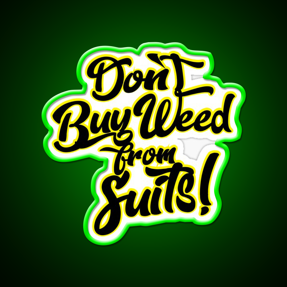 Dont Buy Weed From Suits Hemp Inspired Green Leaf Led Neon Sign Rgb Color