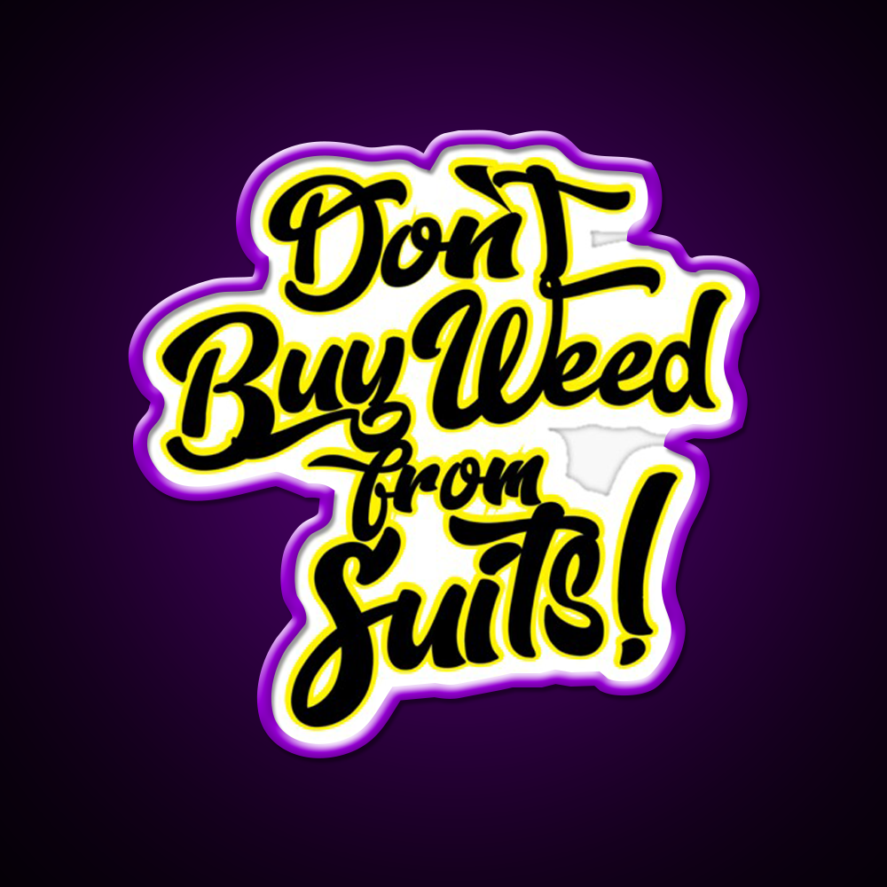 Dont Buy Weed From Suits Hemp Inspired Green Leaf Led Neon Sign Rgb Color