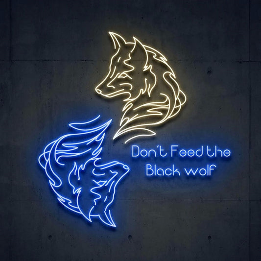 Dont Feed The Black Wolf Led Sign Business Neon Sign