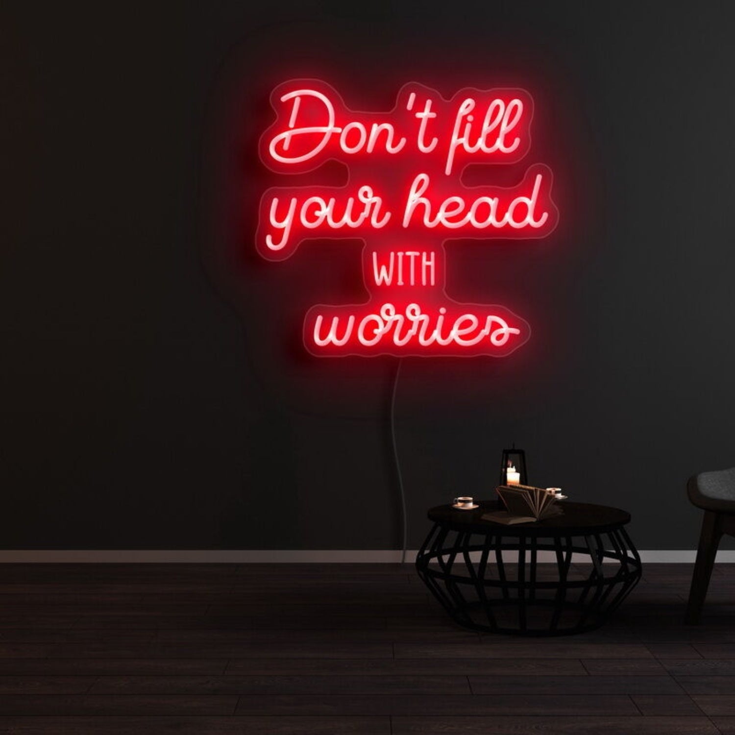 Dont Fill Your Head With Worries Led Neon Sign - Shineneon