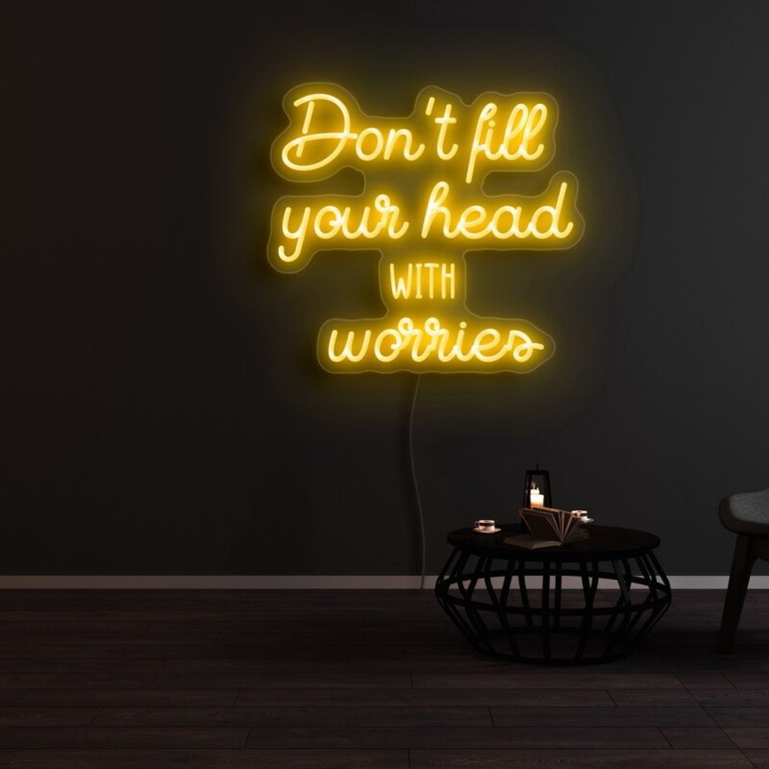 Dont Fill Your Head With Worries Led Neon Sign - Shineneon
