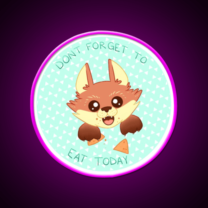 Dont Forget To Eat Fox Snack Food Led Neon Sign Rgb Color - Shineneon