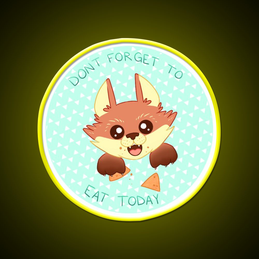 Dont Forget To Eat Fox Snack Food Led Neon Sign Rgb Color