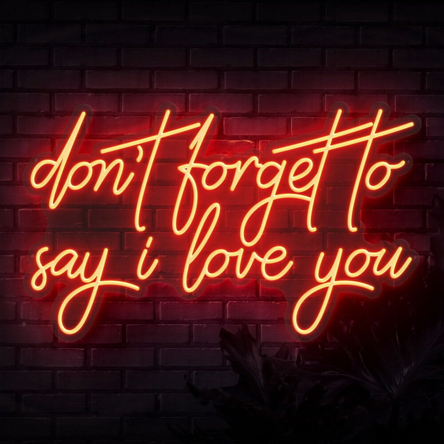 Dont Forget To Say I Love You Neon Sign | Shineneon