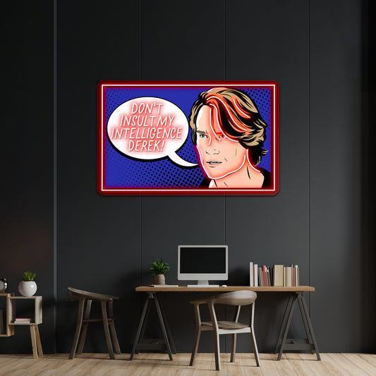 Dont Insult My Intelligence In Paradise Artwork Neon Signs