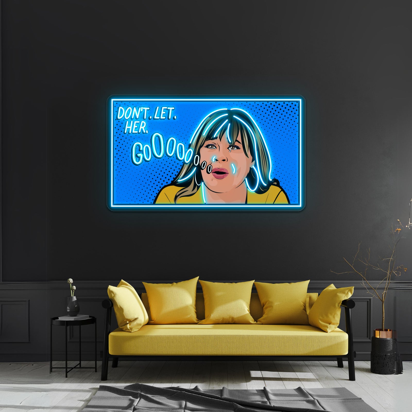 Dont Let Her Go Peter Weber Mom Pop Artwork Custom Neon Signs