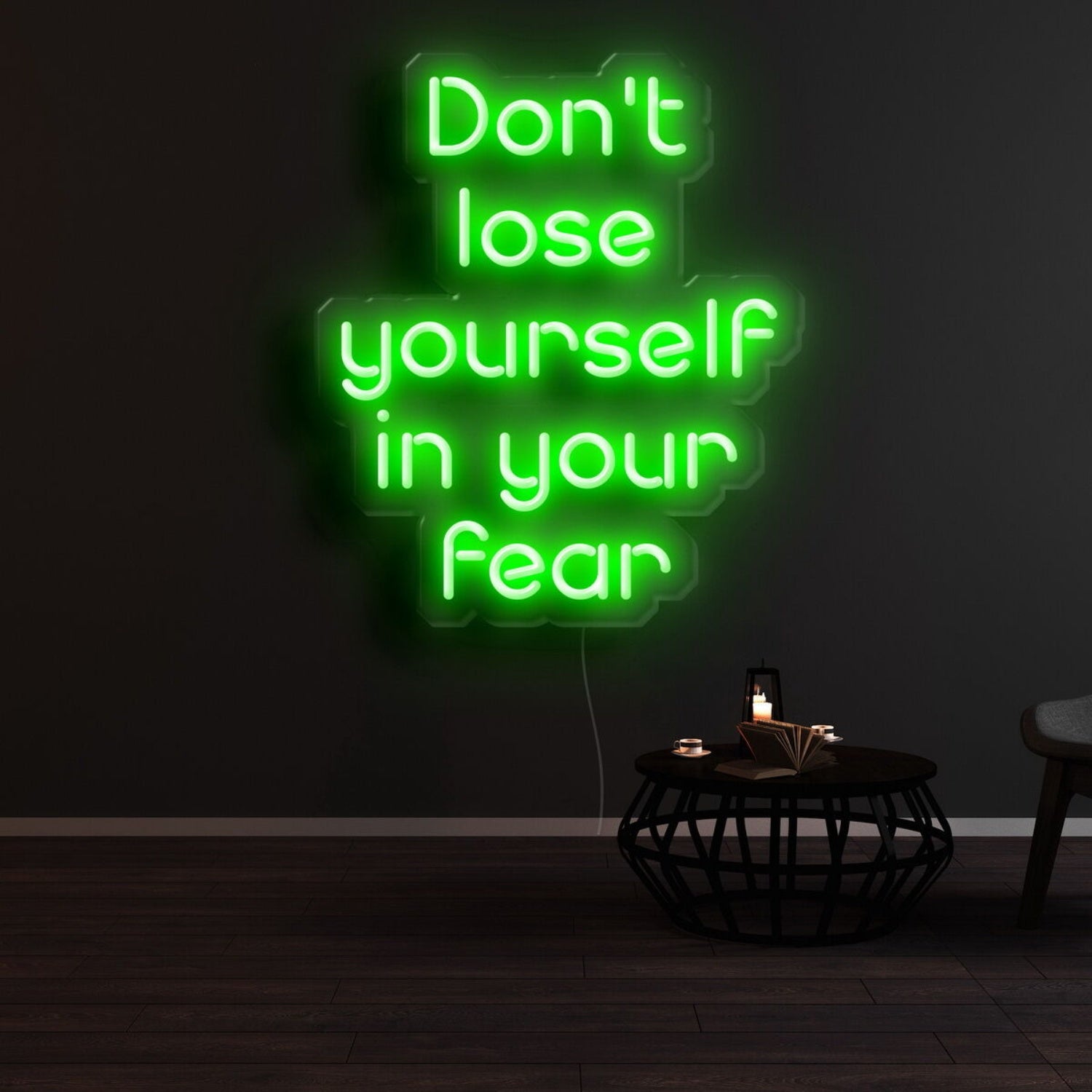 Dont Lose Yourself In Your Fear Led Neon Sign | Shineneon