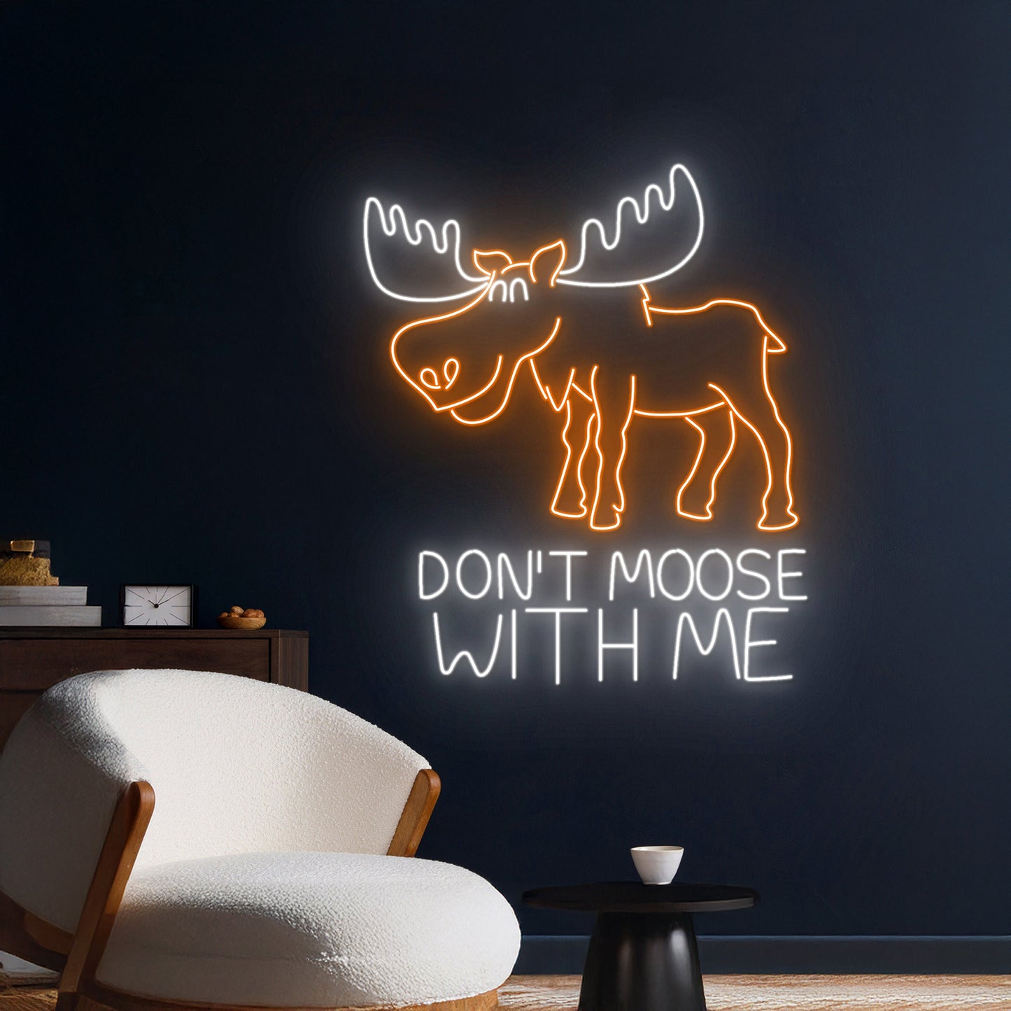 Dont Moose With Me Neon Sign