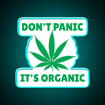 Dont Panic Its Oranic Hemp Inspired Green Leaf Led Neon Sign Rgb Color