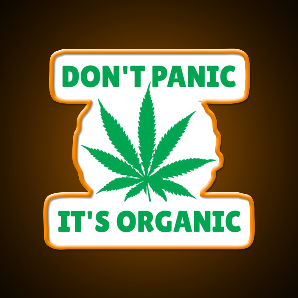 Dont Panic Its Oranic Hemp Inspired Green Leaf Led Neon Sign Rgb Color